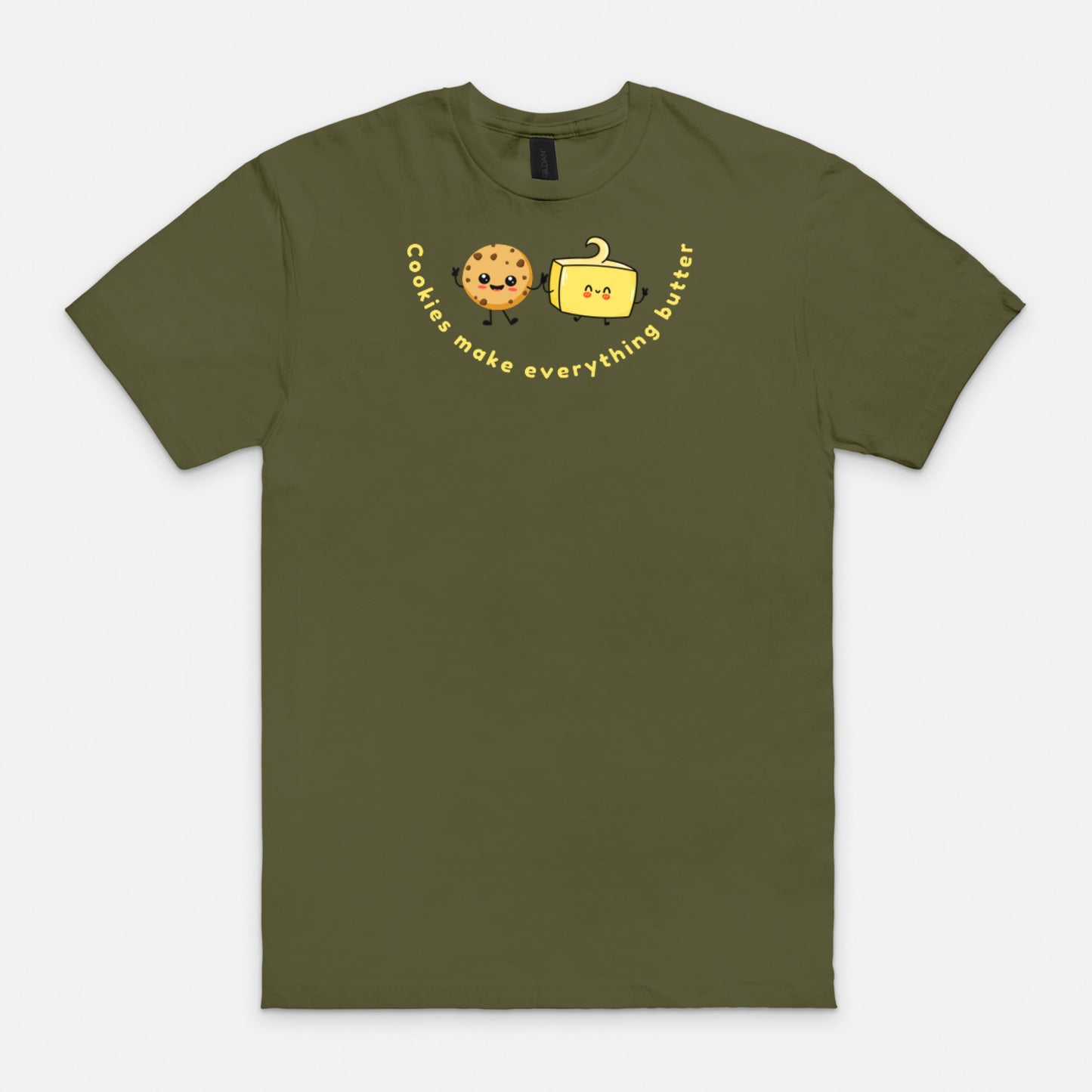 Cookies Make Everything Butter Soft-style T-Shirt