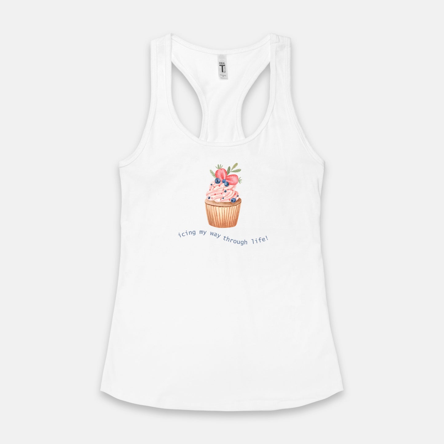 Icing My Way Through Life Racerback Tank