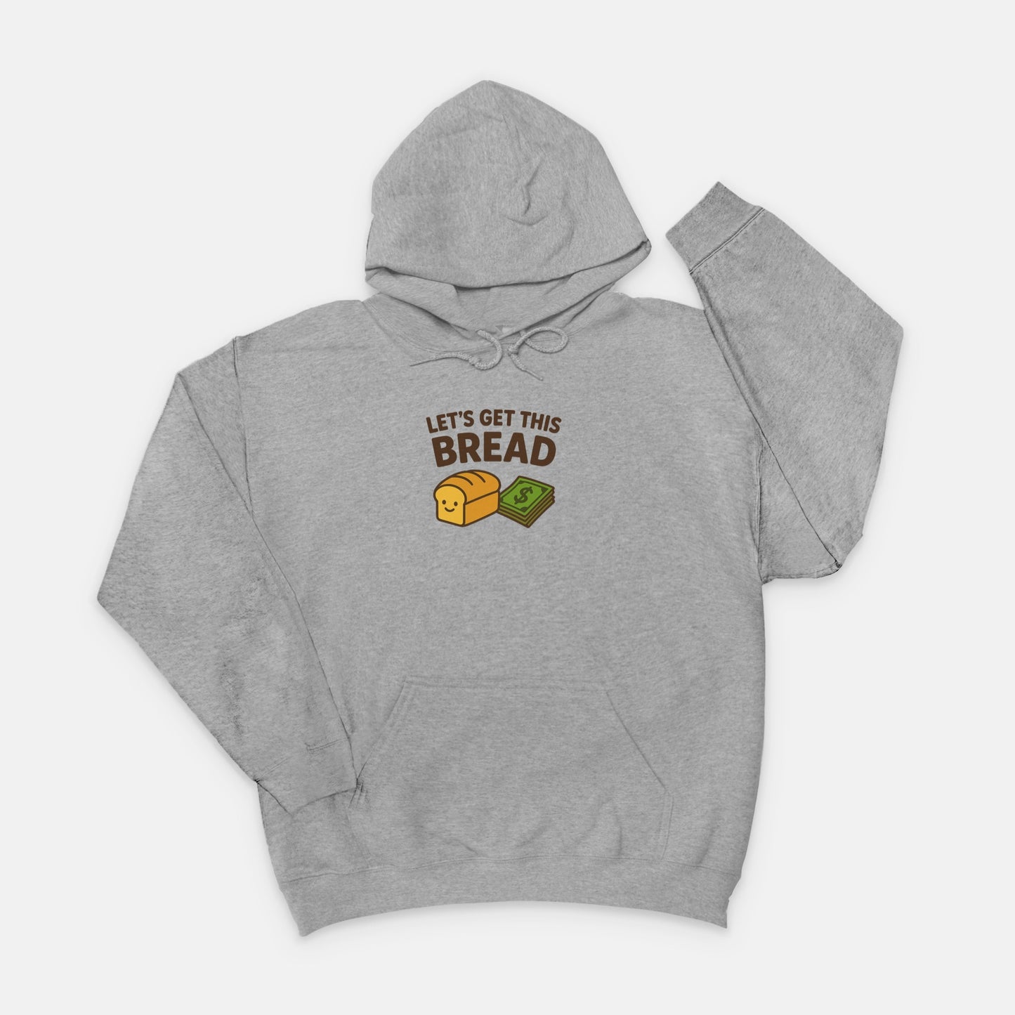 Let’s Get This Bread Hoodie