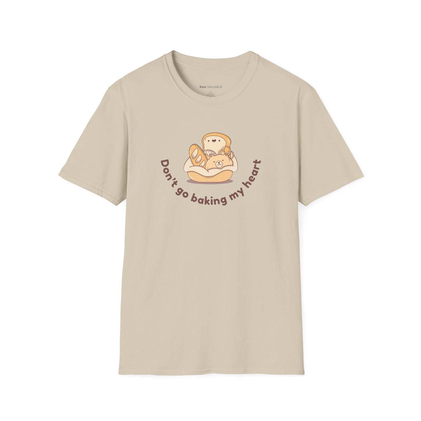 Don't Go Baking My Heart Classic Tee