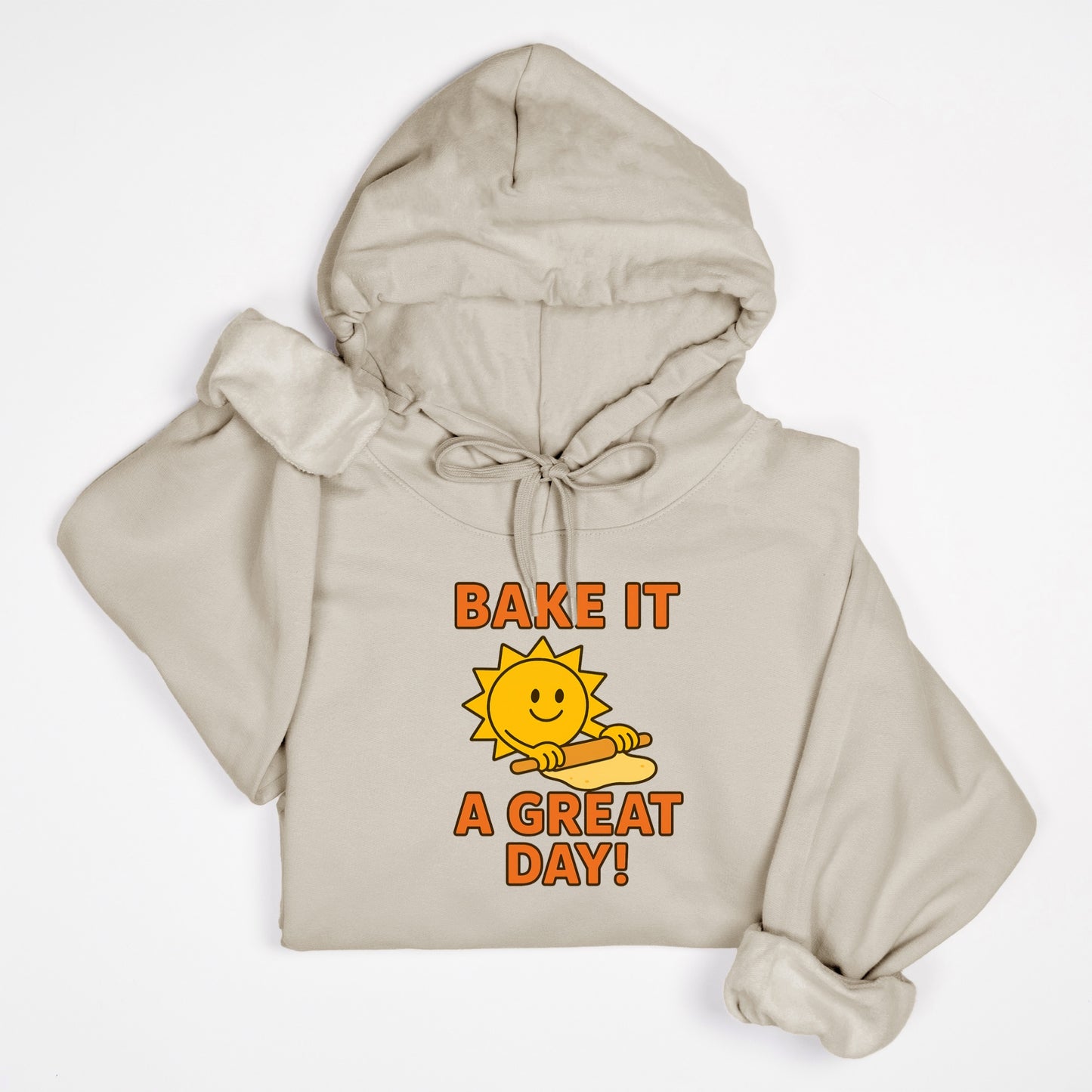 Bake It a Great Day Hoodie