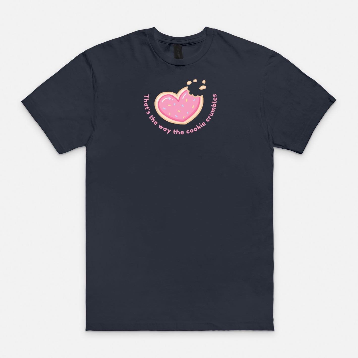 That's the Way the Cookie Crumbles Soft-style T-Shirt