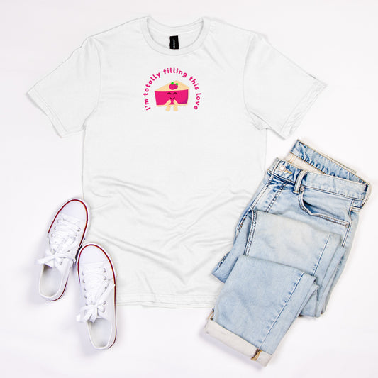 I'm Totally Filling This Love Soft-style T-Shirt