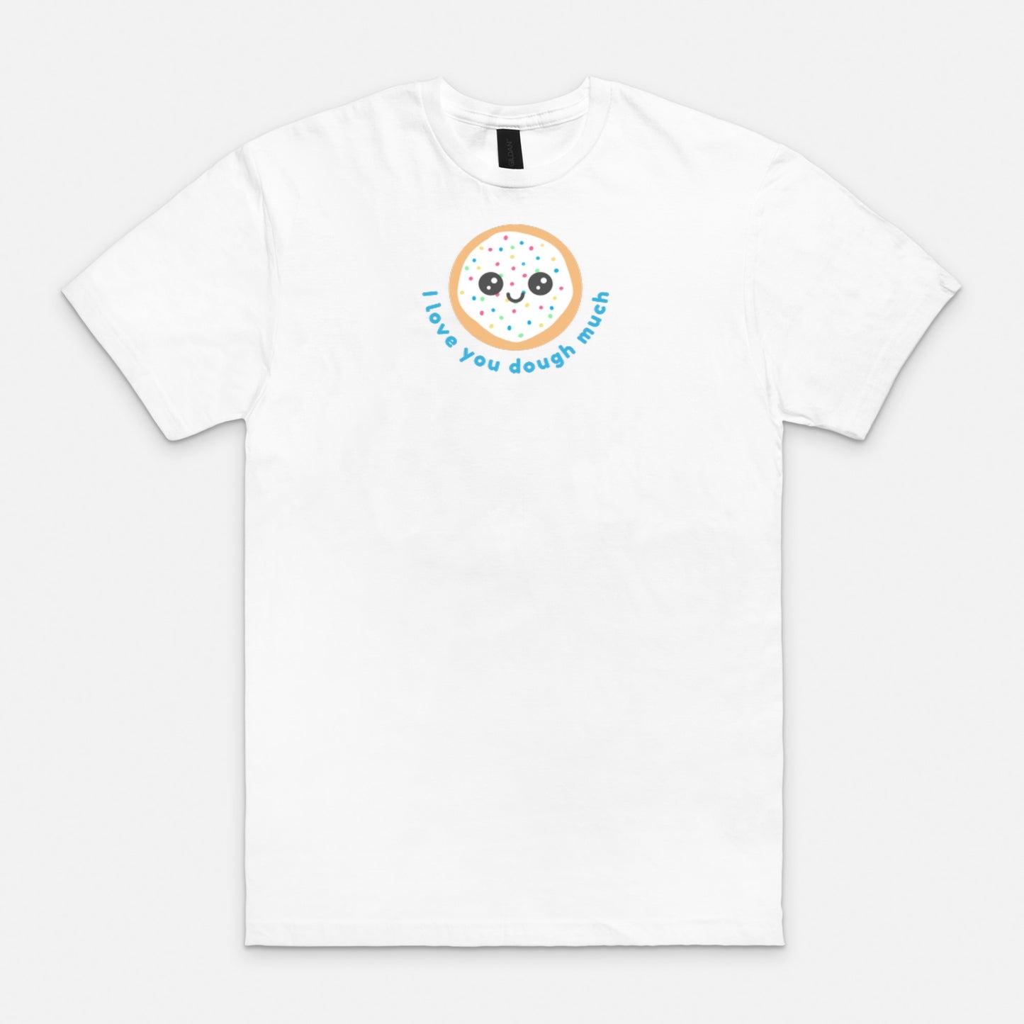 I Love You Dough Much Soft-style T-Shirt