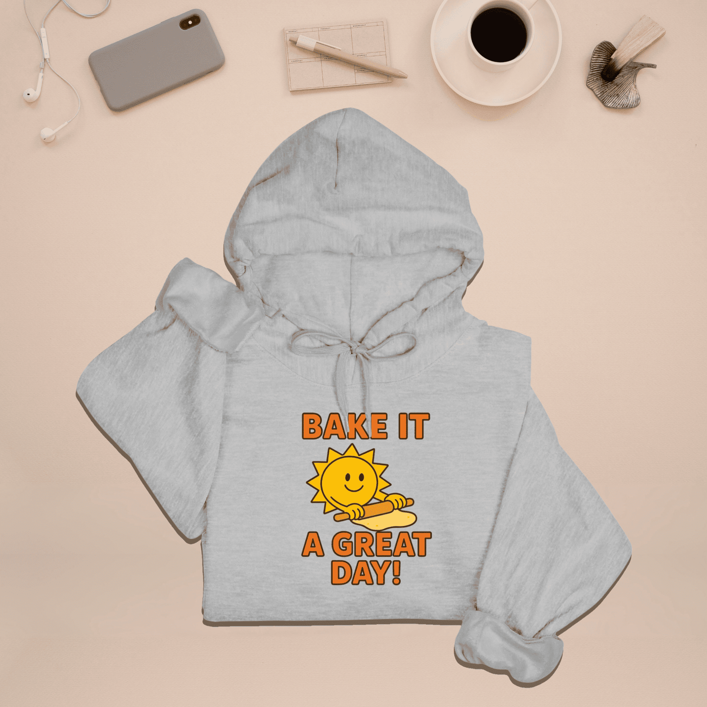 Bake It a Great Day Hoodie