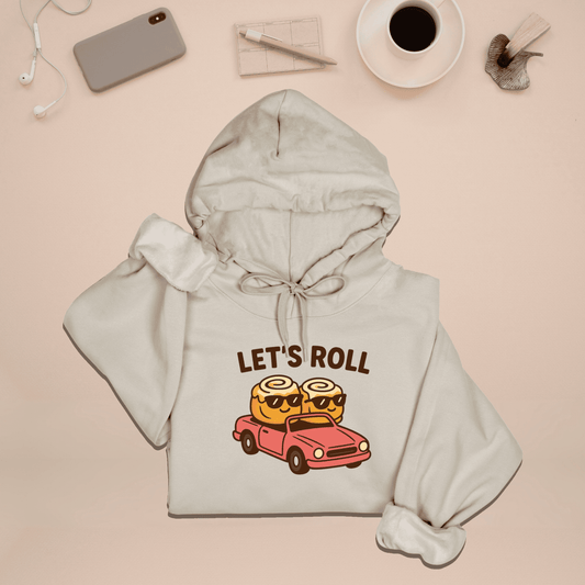 Let’s Roll Hoodie