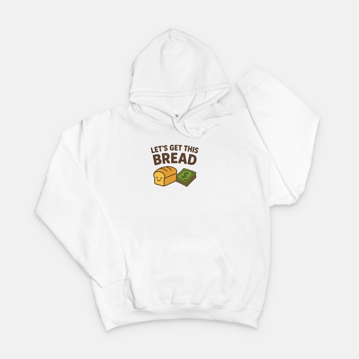 Let’s Get This Bread Hoodie